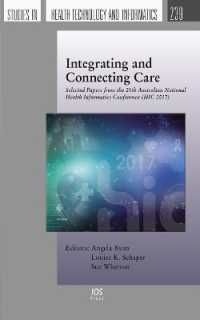 Integrating and Connecting Care : Selected Papers from the 25th Australian National Health Informatics Conference (HIC 2017)
