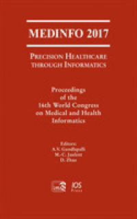 MEDINFO 2017: Precision Healthcare through Informatics : Proceedings of the 16th World Congress on Medical and Health Informatics