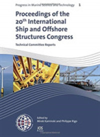 Proceedings of the 20th International Ship and Offshore Structures Congress (ISSC 2018) : Technical Committee Reports (Progress in Marine Science and
