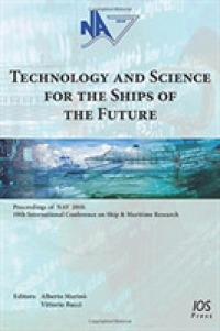 Technology and Science for the Ships of the Future : Proceedings of NAV 2018: 19th International Conference on Ship & Maritime Research