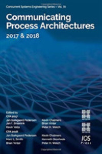 Communicating Process Architectures 2017 & 2018 : Wotug-39 & Wotug-40 (Concurrent Systems Engineering)