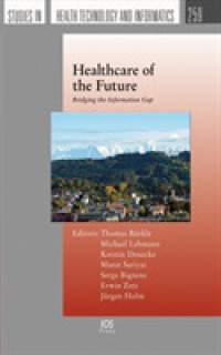 Healthcare of the Future : Bridging the Information Gap