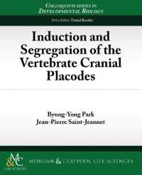 Induction and Segregation of the Vertebrate Cranial Placodes (Colloquium Series on Developmental Biology)