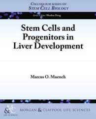 Stem Cells and Progenitors in Liver Development (Colloquium Series on Stem Cell Biology)