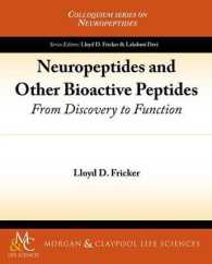 Neuropeptides and Other Bioactive Peptides : From Discovery to Function (Colloquium Series on Neuropeptides)