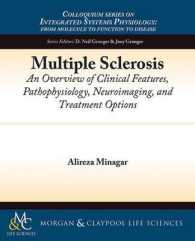Multiple Sclerosis : An Overview of Clinical Features, Pathophysiology, Neuroimaging, and Treatment Options (Colloquium Series on Integrated Systems Physiology: From Molecule to Function)