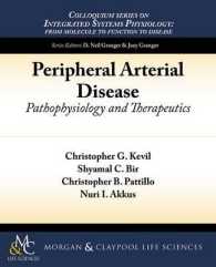 Peripheral Arterial Disease : Pathophysiology and Therapeutics (Colloquium Series on Integrated Systems Physiology: From Molecule to Function)