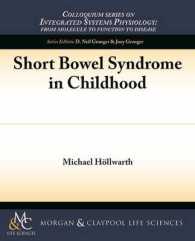 Short Bowel Syndrome in Childhood (Colloquium Series on Integrated Systems Physiology: from Molecule to Function)