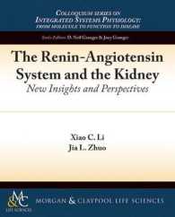 The Renin-Angiotensin System and the Kidney : New Insights and Perspectives (Colloquium Series on Integrated Systems Physiology: From Molecule to Function)