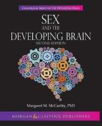 Sex and the Developing Brain (Colloquium Series on the Developing Brain) （2ND）