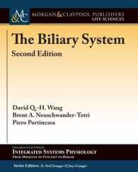 The Biliary System (Colloquium Series on Integrated Systems Physiology: From Molecule to Function) （2ND）