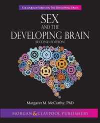 Sex and the Developing Brain (Colloquium Series on the Developing Brain) （2ND）