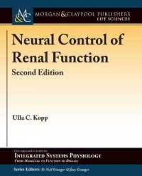 Neural Control of Renal Function (Colloquium Series on Integrated Systems Physiology: From Molecule to Function to Disease) （2ND）