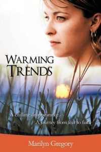 Warming Trends : A Chilling Disappearance... a Journey from Fear to Faith