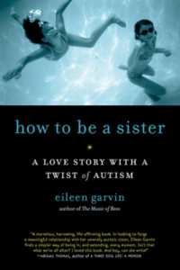 How to Be a Sister : A Love Story with a Twist of Autism