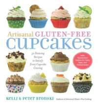 Artisanal Gluten-Free Cupcakes : 50 Enticing Recipes to Satisfy Every Cupcake Craving (No Gluten, No Problem)