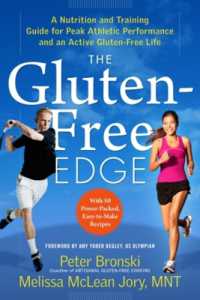 The Gluten-Free Edge : A Nutrition and Training Guide for Peak Athletic Performance and an Active Gluten-Free Life (No Gluten, No Problem)
