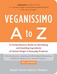 Veganissimo a to Z : A Comprehensive Guide to Identifying and Avoiding Ingredients of Animal Origin in Everyday Products