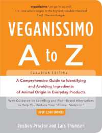 Veganissimo a to Z (Canadian Edition) : A Comprehensive Guide to Identifying and Avoiding Ingredients of Animal Origin in Everyday Products