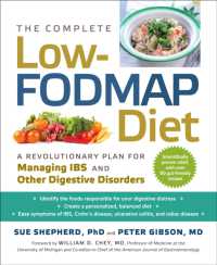The Complete Low-FODMAP Diet : A Revolutionary Recipe Plan to Relieve Gut Pain and Alleviate IBS and Other Digestive Disorders