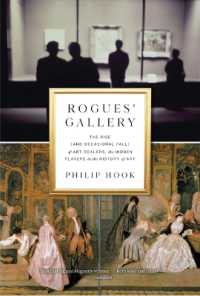 Rogues' Gallery : The Rise (and Occasional Fall) of Art Dealers， the Hidden Players in the History of Art