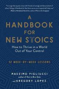 A Handbook for New Stoics : How to Thrive in a World Out of Your Control - 52 Week-by-Week Lessons