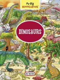 My Big Wimmelbook® - Dinosaurs : A Look-and-Find Book (Kids Tell the Story) (My Big Wimmelbooks) （Board Book）