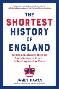 The Shortest History of England : Empire and Division from the Anglo-Saxons to Brexit - a Retelling for Our Times (Shortest History)