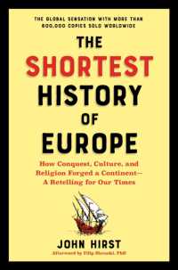 The Shortest History of Europe : How Conquest, Culture, and Religion Forged a Continent - a Retelling for Our Times (The Shortest History Series)