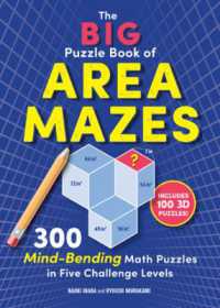 The Big Puzzle Book of Area Mazes : 300 Mind-Bending Math Puzzles in Five Challenge Levels (Original Area Mazes)