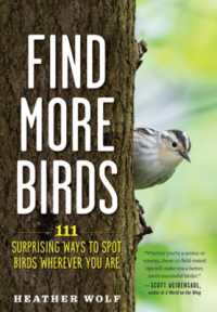 Find More Birds : 111 Surprising Ways to Spot Birds Wherever You Are