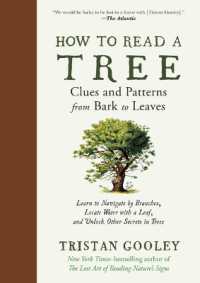 How to Read a Tree : Clues and Patterns from Bark to Leaves (Natural Navigation)