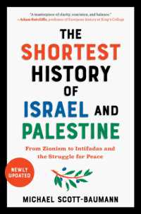 The Shortest History of Israel and Palestine : From Zionism to Intifadas and the Struggle for Peace (The Shortest History Series)