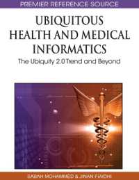 Ubiquitous Health and Medical Informatics : The Ubiquity 2.0 Trend and Beyond