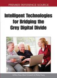 Intelligent Technologies for Bridging the Grey Digital Divide