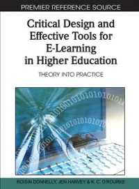 Critical Design and Effective Tools for E-Learning in Higher Education : Theory into Practice (Advances in Higher Education and Professional Development)
