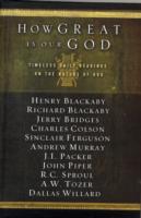 How Great Is Our God : Timeless Daily Readings on the Nature of God