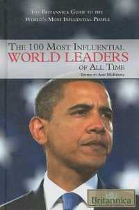 The 100 Most Influential World Leaders of All Time (Britannica Guide to the World's Most Influential People) （Library Binding）