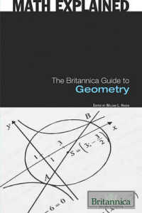 The Britannica Guide to Geometry (Math Explained) （Library Binding）