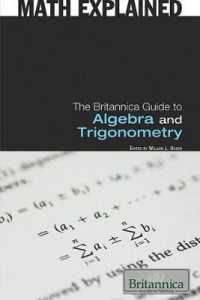 The Britannica Guide to Algebra and Trigonometry (Math Explained) （Library Binding）