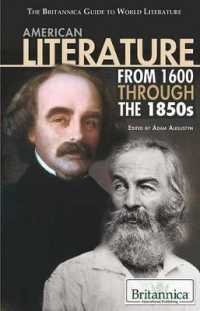 American Literature from 1600 through the 1850s (Britannica Guide to World Literature) （Library Binding）