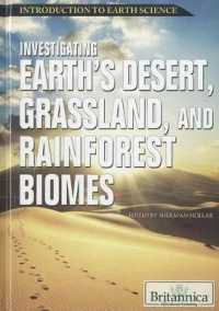Investigating Earth's Desert, Grassland, and Rainforest Biomes (Introduction to Earth Science) （Library Binding）