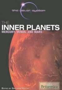 The Inner Planets : Mercury, Venus, and Mars (Solar System) （Library Binding）