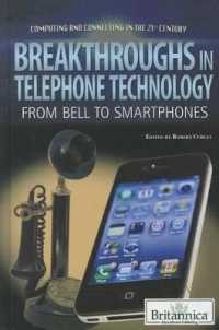 Breakthroughs in Telephone Technology (Computing and Connecting in the 21st Century) （Library Binding）