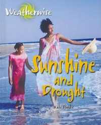 Sunshine and Drought (Weatherwise) （Library Binding）