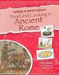 Food and Cooking in Ancient Rome (Cooking in World Cultures)