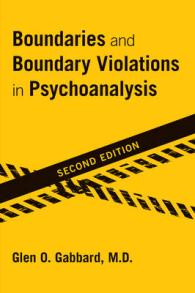 精神分析における境界侵犯（第２版）<br>Boundaries and Boundary Violations in Psychoanalysis （2ND）
