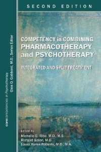 Competency in Combining Pharmacotherapy and Psychotherapy : Integrated and Split Treatment （2ND）