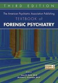 APPI司法精神医学テキスト（第３版）<br>The American Psychiatric Association Publishing Textbook of Forensic Psychiatry （3RD）