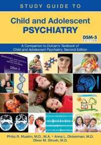 Study Guide to Child and Adolescent Psychiatry : A Companion to Dulcan's Textbook of Child and Adolescent Psychiatry， Second Edition